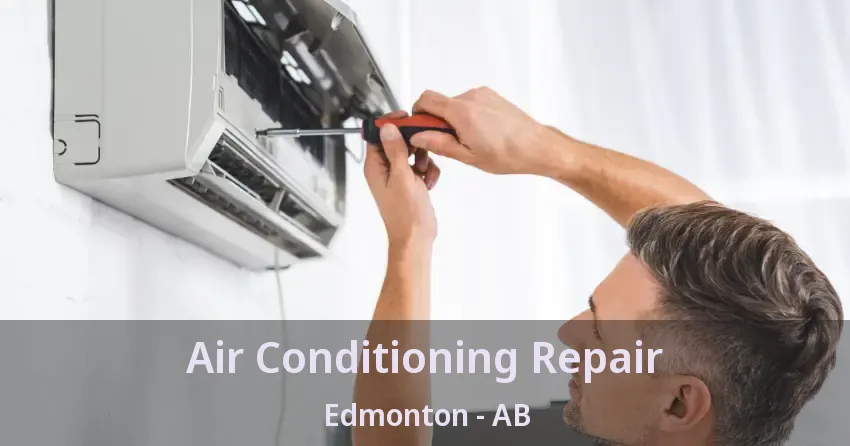 Air Conditioning Repair Edmonton - AB